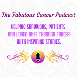 Podcast The Fabulous Cancer Podcast
